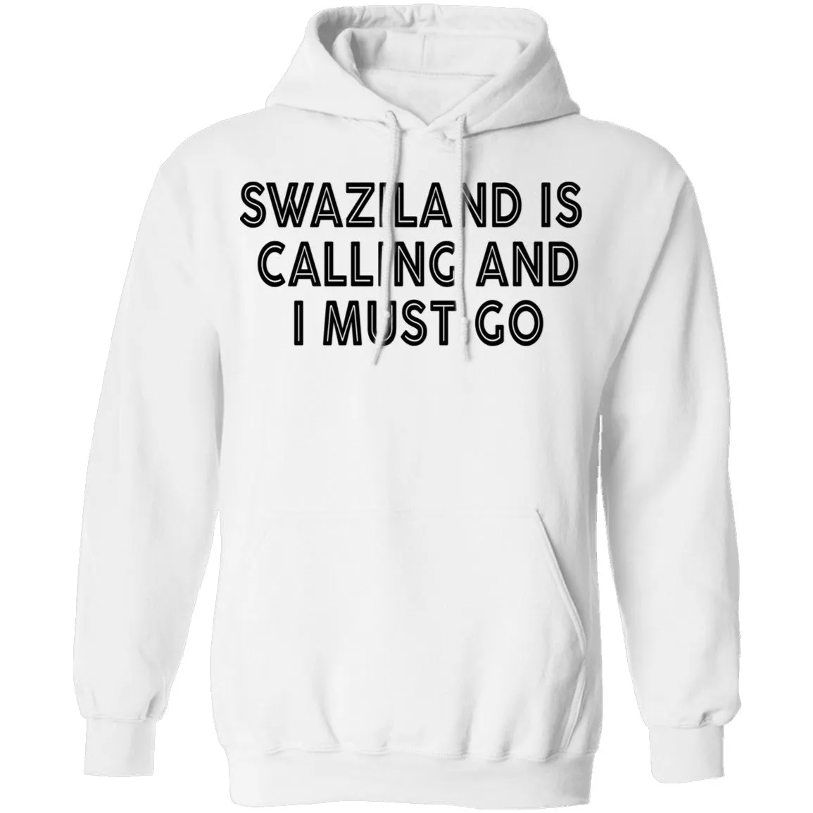 Swaziland Is Calling And I Must Go T-Shirt