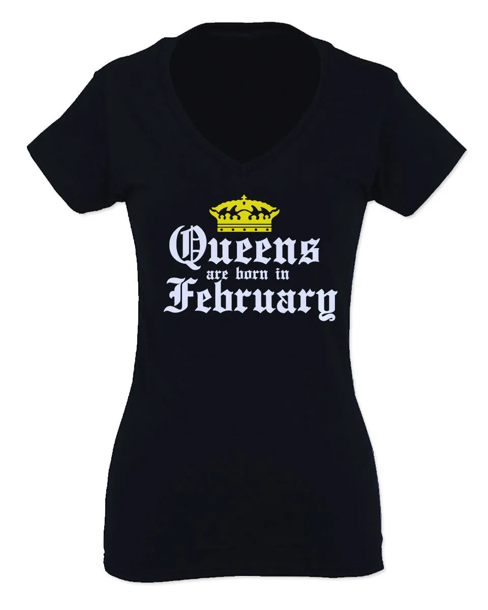 The Best Birthday Gift Queens are Born in February For Women V neck fitted T Shirt
