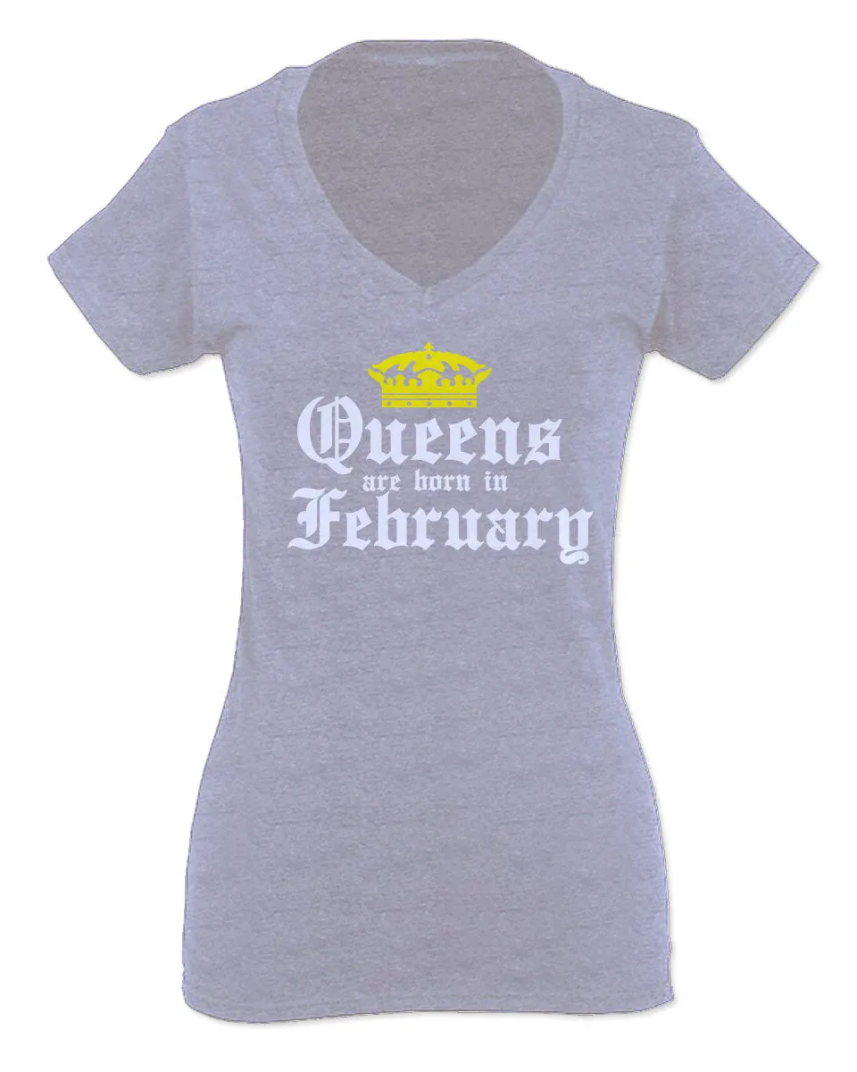 The Best Birthday Gift Queens are Born in February For Women V neck fitted T Shirt