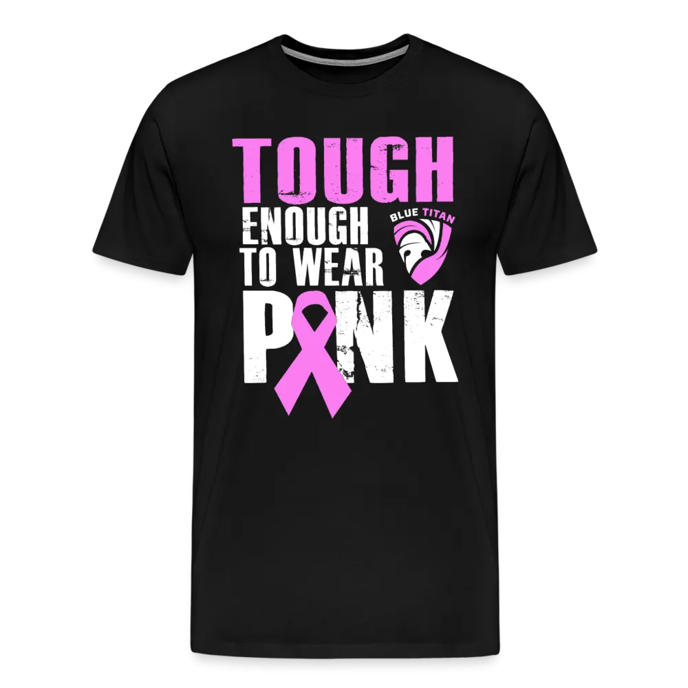Tough Enough to Wear Pink