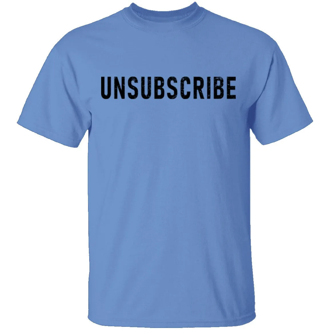 Unsubscribe T-Shirt