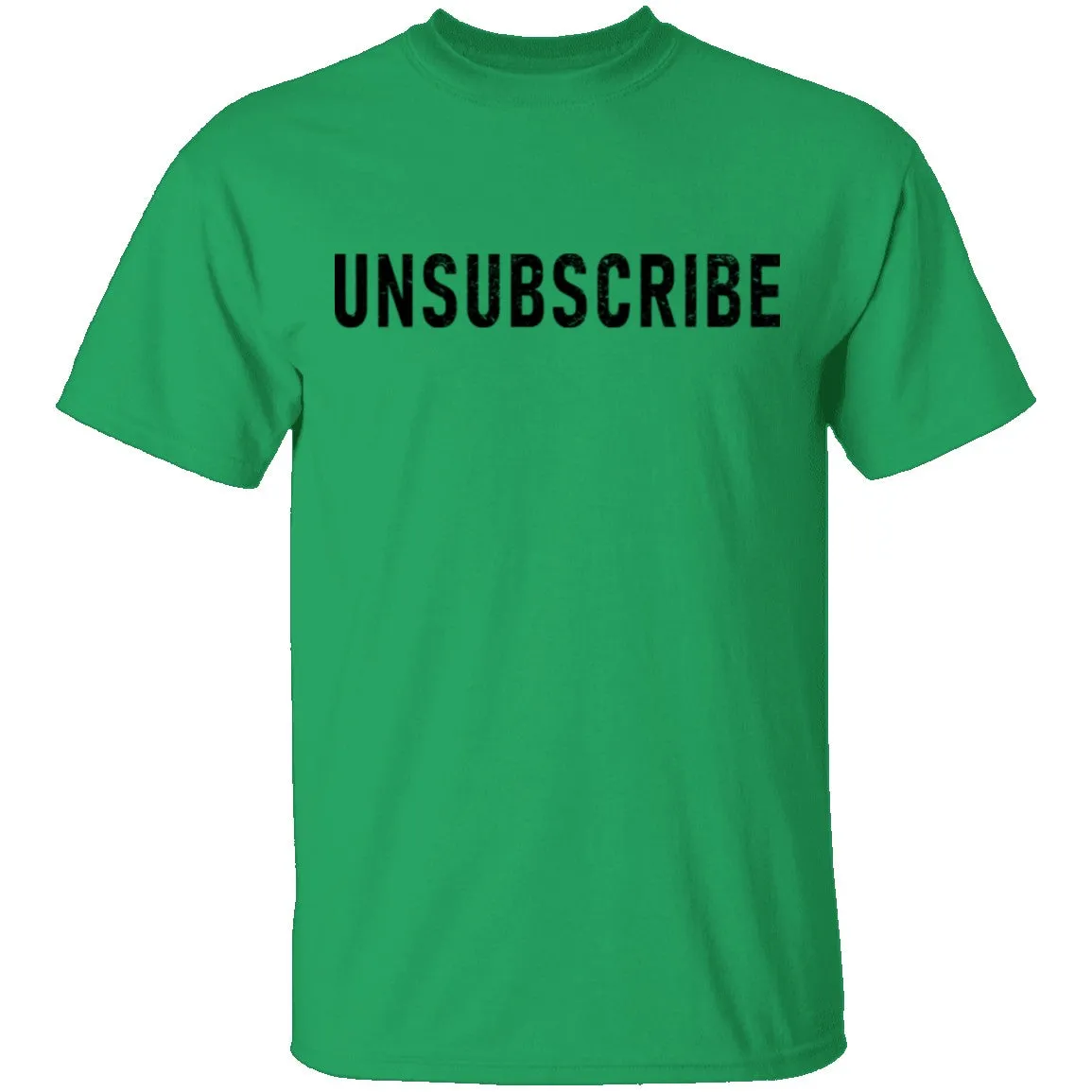 Unsubscribe T-Shirt