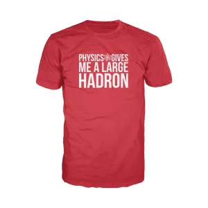 Weird Science Physics Gives Me A Large Hadron Official Men's T-shirt (Red)